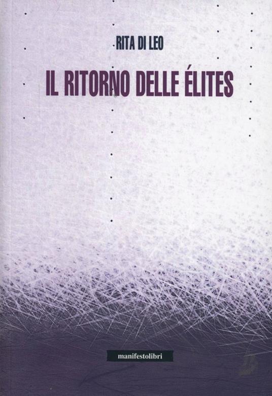 Il ritorno delle élites - Rita Di Leo - copertina