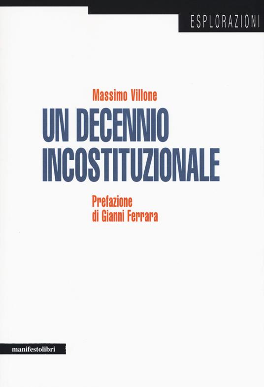 Un decennio incostituzionale - Massimo Villone - copertina