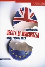 Uscita di insicurezza. Brexit e l'ideologia inglese