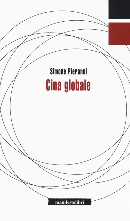 Cina globale - Simone Pieranni - copertina