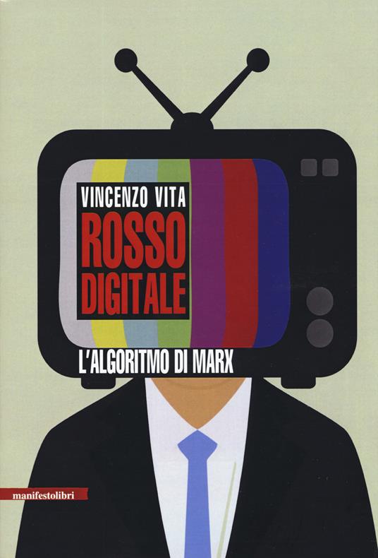 Rosso digitale. L'algoritmo di Marx - Vincenzo Vita - copertina