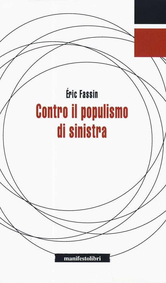 Contro il populismo di sinistra - Eric Fassin - copertina