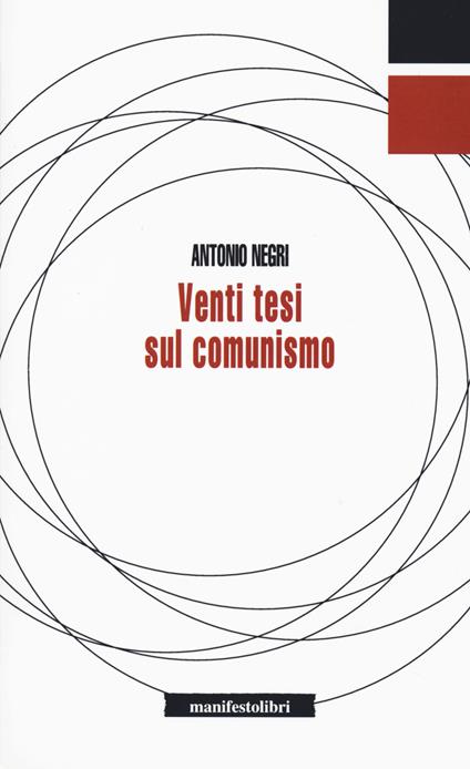 Venti tesi sul comunismo - Antonio Negri - copertina