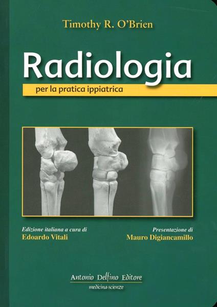 Radiologia per la pratica ippiatrica - Timothy O'Brien - copertina