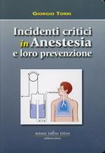Incidenti critici in anestesia e loro prevenzione