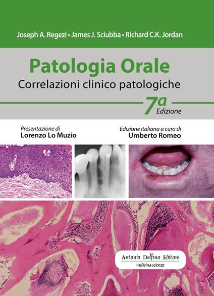 Patologia orale. Correlazioni clinico-patologiche. Con espansione online - Joseph A. Regezi,James J. Sciubba,Richard C. Jordan - copertina
