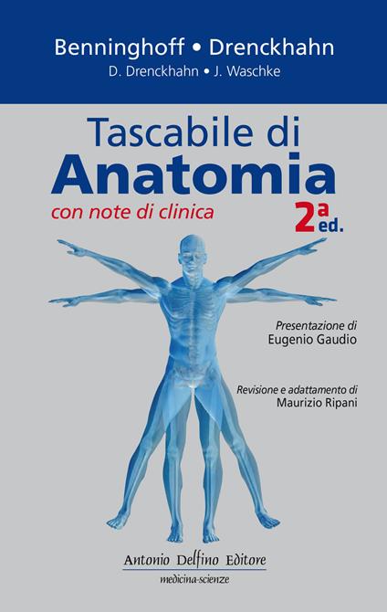 Tascabile di di anatomia con note di clinica - A. Benninghoff,D. Drenckhahn,Jens Waschke - copertina