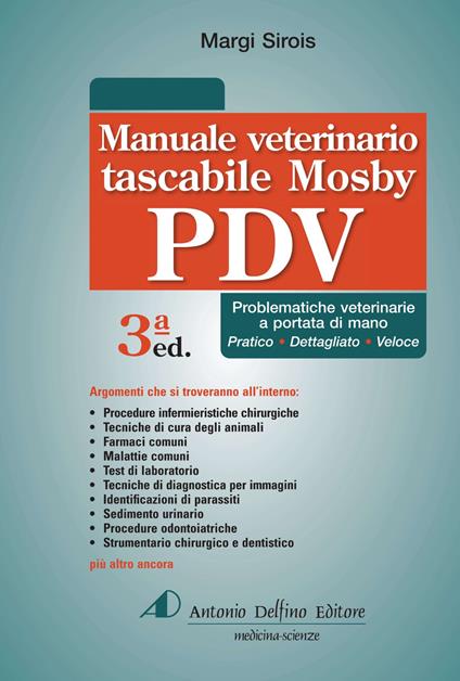 Manuale tascabile veterinario Mosby PDV. Problematiche veterinarie a portata di mano. Ediz. a spirale - Margi Sirois - copertina