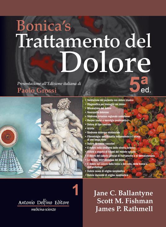 Bonica's trattamento del dolore. Vol. 1 - Jane C. Ballantyne,Scott M. Fishman,James P. Rathmell - copertina