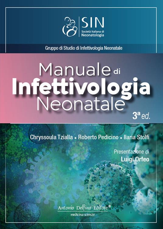 Manuale di infettivologia neonatale - Roberto Pedicino,Ilaria Stolfi,Chryssoula Tzialla - copertina