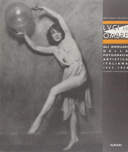 Luci ed ombre. Gli annuari della fotografia artistica italiana (1923-1934) - copertina