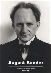 August Sander. La fotografia non ha ombre oscure. Ediz. illustrata - copertina