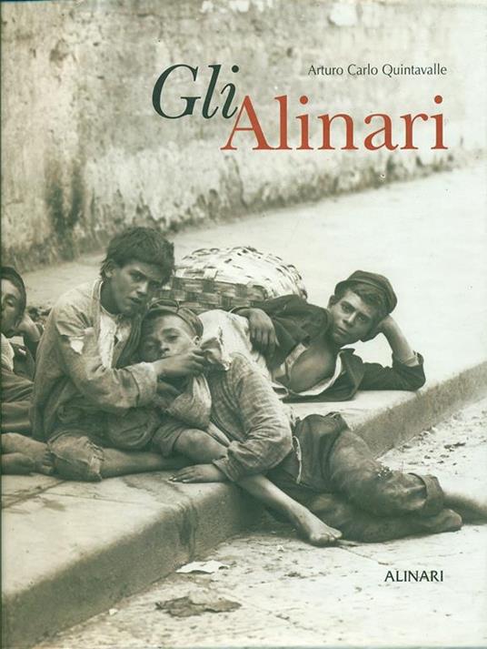 Gli Alinari. Ediz. illustrata - Arturo Carlo Quintavalle - 3