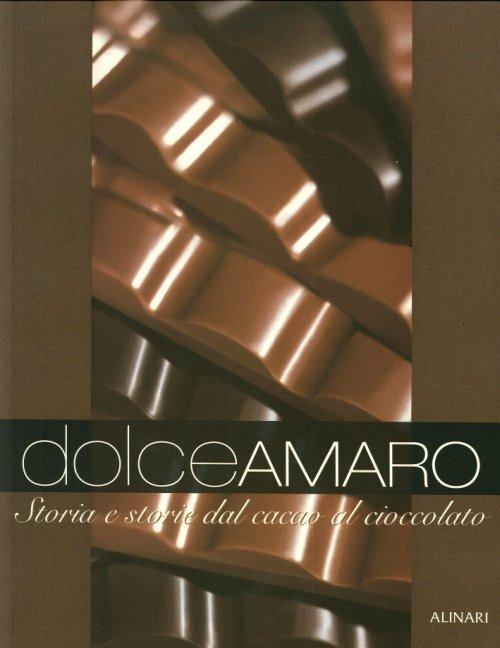 Dolceamaro. Storia e storie dal cacao al cioccolato. Ediz. illustrata - 4