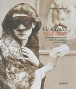 Vu d'Italie. La photographie italienne dans les Collections du Musée Alinari