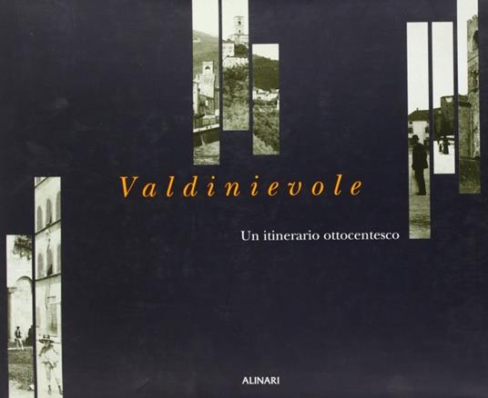 Valdinievole. Un itinerario ottocentesco. Ediz. illustrata - copertina