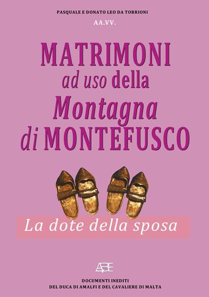 Matrimoni ad uso della montagna di Montefusco. La dote della sposa - copertina