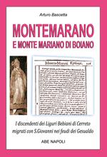 Montemarano e Monte Mariano di Boiano. I discendenti dei Liguri Bebiani di Cerreto migrati con San Giovanni nei feudi dei Gesualdo in Irpinia ex Principato Ultra e divenuti irpini