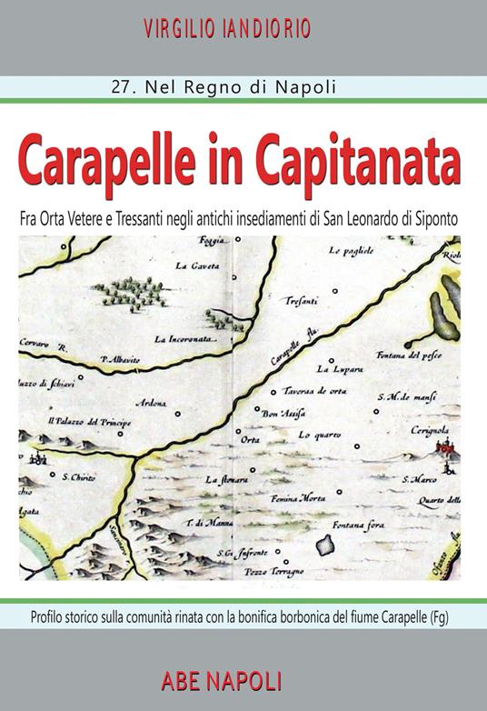 Carapelle in capitanata profilo storico sul comune della Puglia piana - Virgilio Iandiorio - copertina