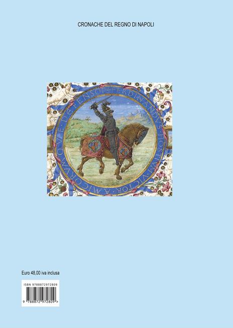 Gli Aragonesi nel crollo del 1493. Diari di Napoli/I manoscritti dei notai. A.d. 1493. Vol. 1 - Giacomo Della Morte,Melchiorre Ferraiolo,Silvestro Guarino - 2