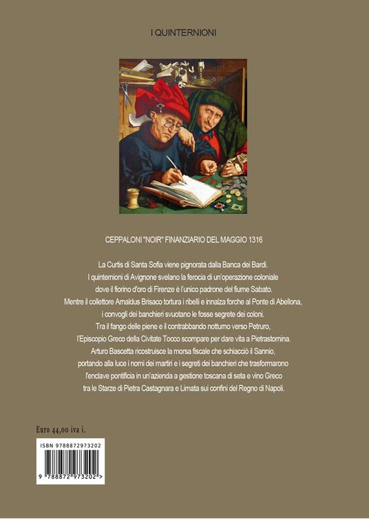 Ceppaloni Castro Papa: La Curtis di S. Sofia pignorata dalla banca di Firenze, contrabbando tra Abellona e Petruro torre del Re. I quinternioni. Vol. 5: Maggio 1316 - Arturo Bascetta - 2