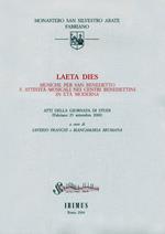 Laeta dies. Musiche per san Benedetto e attività musicali nei centri benedettini in età moderna. Atti della Giornata di studi (Fabriano, 23 settembre 2000)