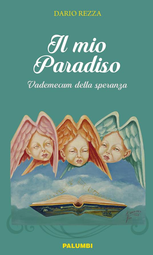 Il mio paradiso. Vademecum della speranza - Dario Rezza - copertina