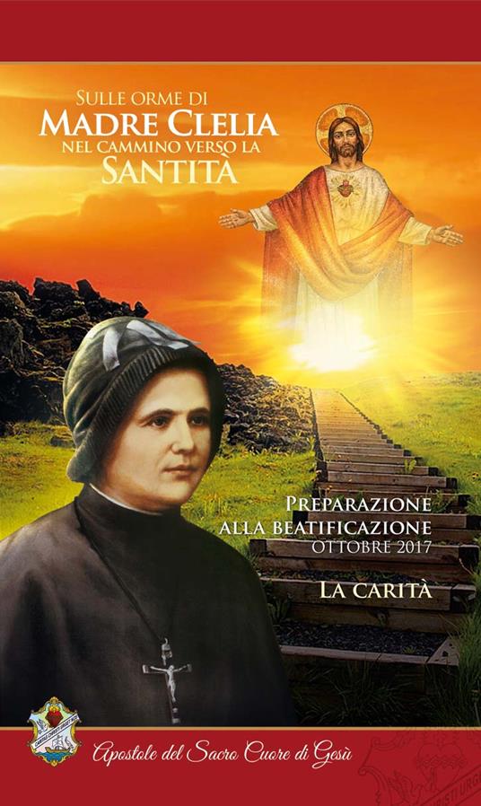 La carità. Ottobre 2017. Sulle orme di madre Clelia nel cammino verso la santità - copertina