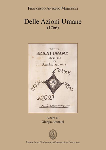 Delle azioni umane (1776). Opera omnia - Francesco Antonio Marcucci - copertina