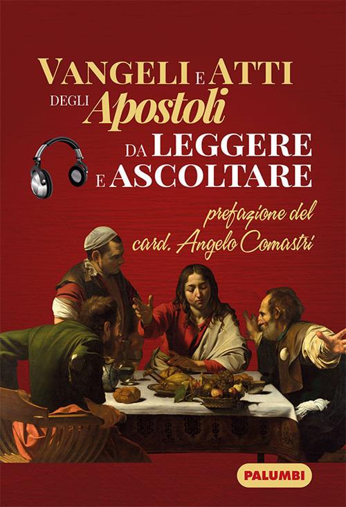 Vangeli e atti degli apostoli da leggere e ascoltare - Angelo Comastri - copertina