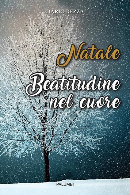 Natale. Beatitudine nel cuore - Dario Rezza - copertina
