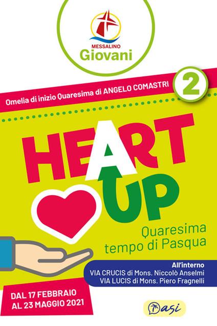«Heart up». Messalino giovani. Vol. 2: Quaresima, tempo di Pasqua - copertina