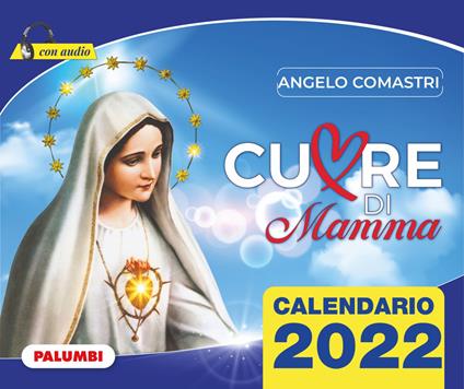 Cuore di mamma. Calendario 2022 - Angelo Comastri - copertina