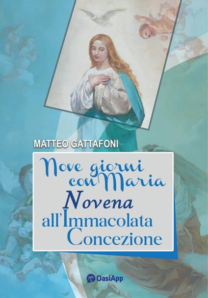 Nove giorni con Maria. Novena all'Immacolata Concezione - Matteo Gattafoni - copertina