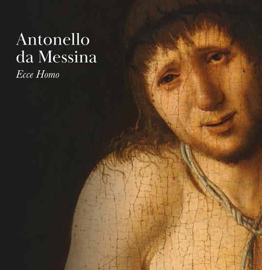 Antonello da Messina. Ecce Homo - copertina
