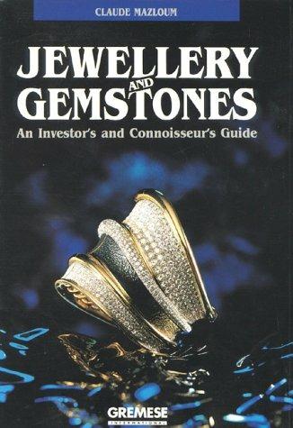 Jewellery and gemstones. An investor's and connoiseur's guide - Claude Mazloum - copertina