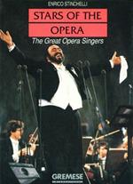 Stars of the opera. The great opera singers