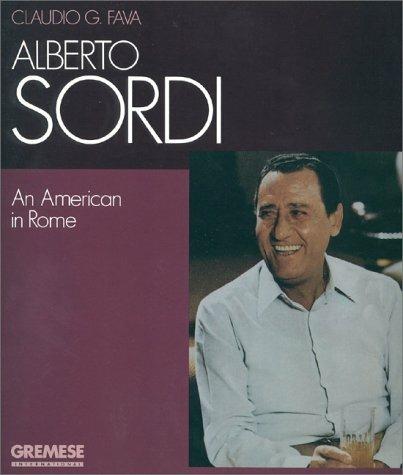 Alberto Sordi. An american in Rome - Claudio G. Fava - copertina