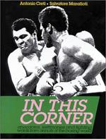In this corner. Anecdotes, testimonies and fighting words from annals of the boxing world