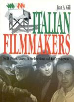 Italian filmmakers. Self portraits: a selection of interviews
