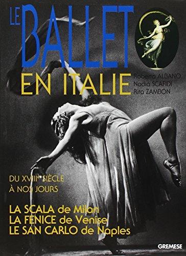 Le ballet en Italie - Roberta Albano,Nadia Scafidi,Rita Zambon - copertina
