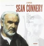 Le mythe de Sean Connery. La star préférée de tous les publics