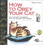 How to obey your cat?