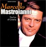 Marcello Mastroianni. The fun of cinema