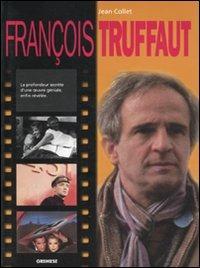 François Truffaut. Ediz. francese - Jean Collet - copertina