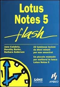 Lotus Notes 5 - Jane Calabria,Dorothy Burke,Barbara Anderson - copertina
