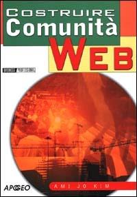 Costruire comunità Web - Ami J. Kim - copertina
