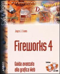 Fireworks 4. Guida avanzata alla grafica Web. Con CD-ROM - Joyce J. Evans - copertina