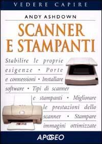 Scanner e stampanti - Andy Ashdown - copertina