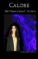 Calore (Legami di sangue). Vol. 4